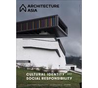 Architecture Asia: Cultural Identity and Social Responsibility (Tascabile)