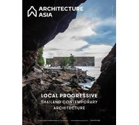 Architecture Asia: Local Progressive - Thailand Contemporary Archite (Tascabile)