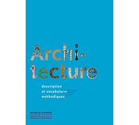 Architecture: Description et vocabulaire méthodiques