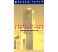 Architecture for the Poor: An Experiment in Rural Egypt