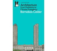 Architecture: From Prehistory to Climate Emergency