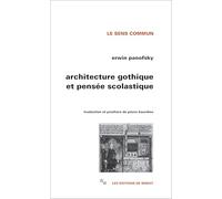 Architecture gothique et pensée scolastique précédé de L'abbé Suger de Saint-Denis