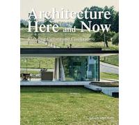Architecture. Here & now. Ediz. a colori