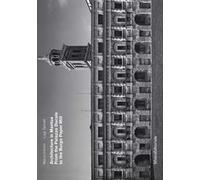 Architecture in Mantua. From the Palazzo Ducale to the Burgo paper mill. Ediz. illustrata