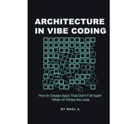 Architecture in Vibe Coding: How to Design Apps That Don’t Fall Apart When AI Writes the Code
