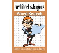 Architecture Jargons Word Search: Word Search Easy to Read Print about Plants, Outdoor Plants, Indoor Plants, , Interesting Flowers and more |6x9,110 ... for Vacations, Holidays, and Relaxing time