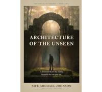 Architecture Of The Unseen: 1