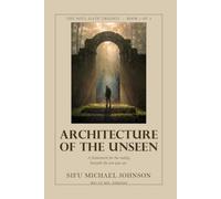 Architecture Of The Unseen