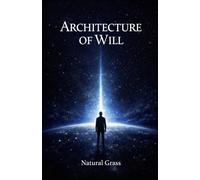 Architecture of Will: Metaphysics of Density and the Inevitability of Singularity
