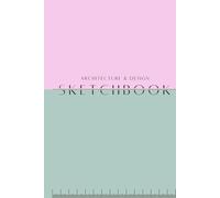Architecture Sketchbook: Minimalist Sketchbook for Architects, Designers & Creatives - Large 6x9 Blank Drawing Book, 200 Pages
