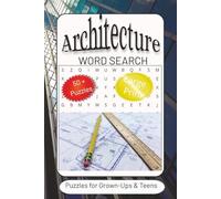 Architecture Word Search Puzzle Book: Word Searches with Easy to Read Print about Architecture, Design, Creativity and more | 6x9 inches, 110 pages | ... for Vacations, Holidays and Free Times