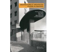 Architectures et architectes italiens au Maghreb. Actes du Colloque internationa