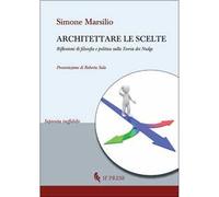 Architettare le scelte. Riflessioni di filosofia e politica sulla Teoria dei Nudge