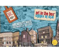 Architett'arte. Costruisci la tua città. Con gadget - AA.VV.