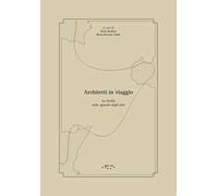 Architetti in viaggio. La Sicilia nello sguardo degli altri
