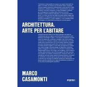 Architettura. Arte per l'abitare. Gli editoriali di Area 1996-2025