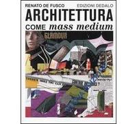 Architettura come mass medium. Note per una semiologia architettonica