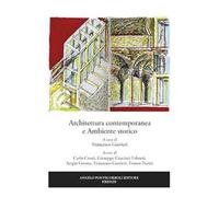Architettura contemporanea e ambiente storico