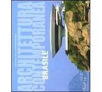 Architettura contemporanea in Brasile. Ediz. illustrata