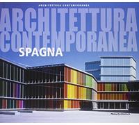 Architettura contemporanea. Spagna. Ediz. illustrata