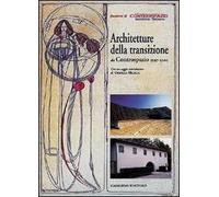 Architettura contemporanea. Storia e progetto da Controspazio 1997-2000