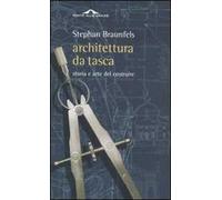 Architettura da tasca. Storia e arte del costruire