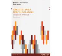 Architettura dei calcolatori. Un approccio strutturale