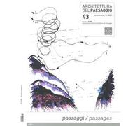 Architettura del paesaggio. Rivista semestrale dell'AIAPP Associazione Italiana di Architettura del Paesaggio. Ediz. a colori. Vol. 43