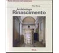 Architettura del Rinascimento. Ediz. illustrata - Murray Peter