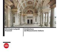 Architettura del Rinascimento italiano. Ediz. illustrata