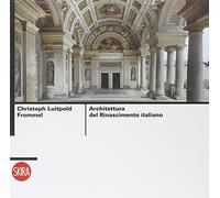 Architettura del Rinascimento italiano. Ediz. illustrata