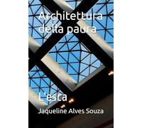 Architettura della paura: L'esca