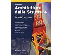 Architettura delle strutture. La concezione strutturale delle forme