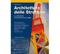 Architettura delle strutture. La concezione strutturale delle forme