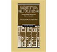 Architettura dell'eclettismo. Esiste un eclettismo contemporaneo? Moderno ...