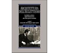 Architettura dell'Eclettismo. L'architetto scrittore. Dalla Restaurazione ...