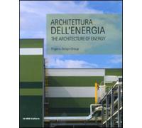Architettura dell'energia. The architecture of energy