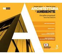 Architettura e ambiente. Discipline progettuali. Per le Scuole superiori. Con e-book. Con espansione online