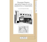 Architettura e città durante il fascismo