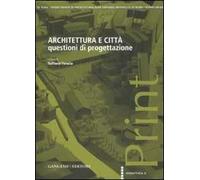 Architettura e città. Questioni di progettazione