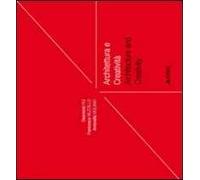 Architettura e creatività-Architecture and creativity. Ediz. bilingue