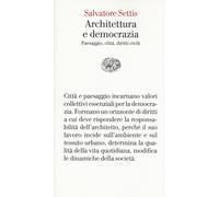 Architettura e democrazia: Paesaggio, città, diritti civili
