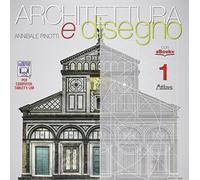 Architettura e disegno-Con eserciziario. Per le Scuole superiori. Con e-book. Con espansione online (Vol. 1)