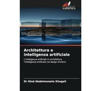 Architettura e intelligenza artificiale: L'intelligenza artificiale in architettura, l'intelligenza artificiale nel design d'interni