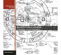 Architettura e liturgia. Autonomia e norma nel progetto