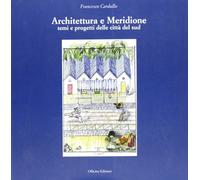 9788887570823 Architettura e meridione. Temi e progetti delle città del sud - F