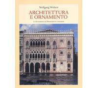 Architettura e Ornamento. La decorazione nel Rinascimento veneziano