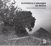 Architettura e paesaggio nel Matese. Seminario internazionale di progettazione