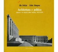 Architettura e politica. Ginevra e la Società delle Nazioni (1925-1929)