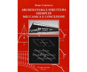 Architettura e struttura esempi di meccanica e concezione